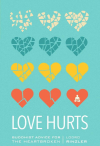 Love Hurts: Buddhist Advice for the Heartbroken